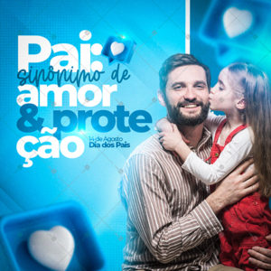 Pai sinônimo de amor e proteção Post Feed Dia dos Pais Social Media